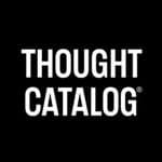 Thought Catalog (@thoughtcatalog)