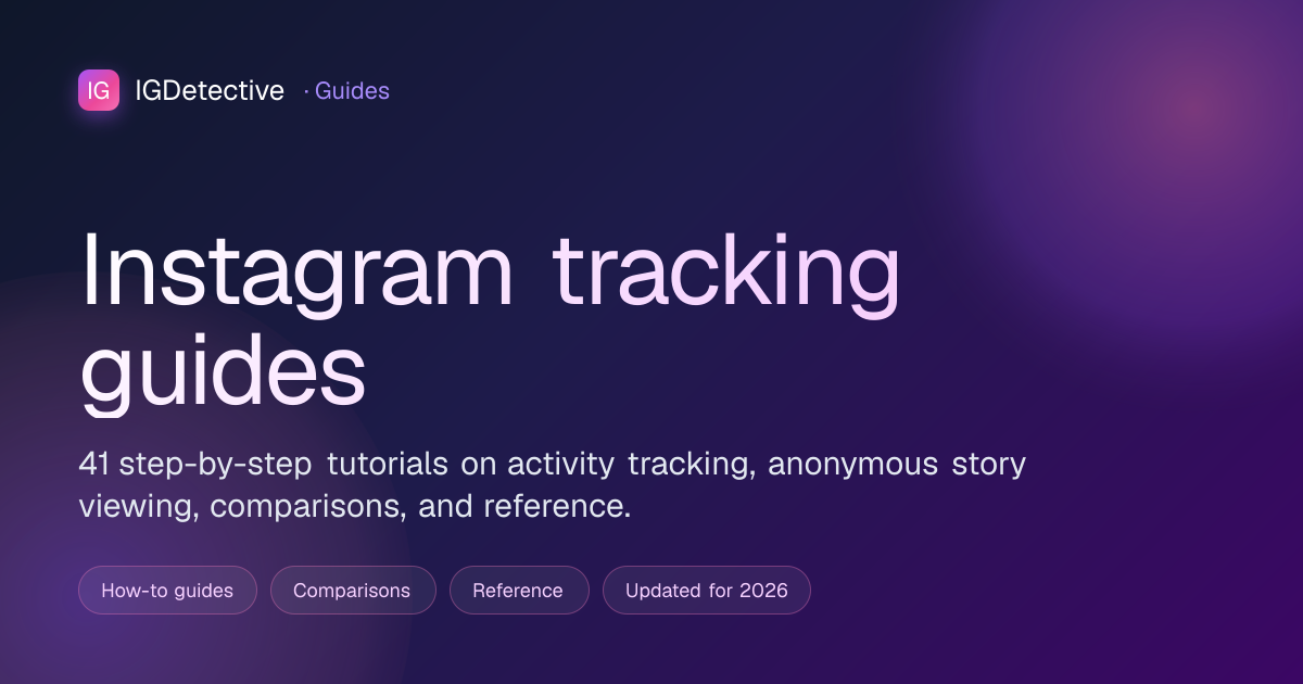 Instagram Tracking Guides & Tutorials | IGDetective